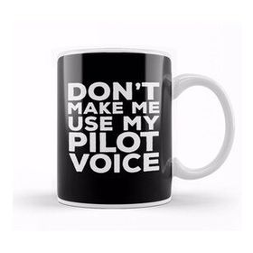 Baskı Dükkanı Do Not Make Me Use My Pilot Voice 03 Beyaz Porselen Kupa Bardak