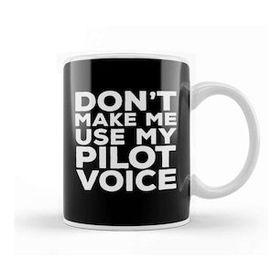 Baskı Dükkanı Do Not Make Me Use My Pilot Voice 03 Beyaz Porselen Kupa Bardak