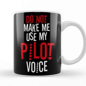 Baskı Dükkanı Do Not Make Me Use My Pilot Voice Beyaz Porselen Kupa Bardak