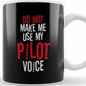 Baskı Dükkanı Do Not Make Me Use My Pilot Voice Beyaz Porselen Kupa Bardak