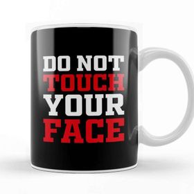 Baskı Dükkanı Do Not Touch Your Face Beyaz Porselen Kupa Bardak