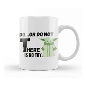 Baskı Dükkanı Do Or Do Not There Is No Try Sarcastic Funny Beyaz Porselen Kupa Bardak