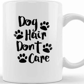 Baskı Dükkanı Dog Hair Dont Care Gifts For Everyone Made In Us Kupa Bardak