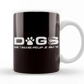 Baskı Dükkanı Dogs Because People Suck Dog Paw Animal Lover Pet Puppy Fan Kupa Bardak