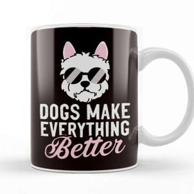 Baskı Dükkanı Dogs Make Everything Better Dog Owner Puppy Lover Animal Kupa Bardak