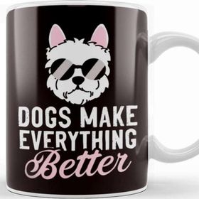 Baskı Dükkanı Dogs Make Everything Better Dog Owner Puppy Lover Animal Kupa Bardak