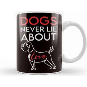 Baskı Dükkanı Dogs Never Lie About Love Dog Breed Owner Animal Lover Kupa Bardak