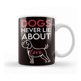 Baskı Dükkanı Dogs Never Lie About Love Dog Breed Owner Animal Lover Kupa Bardak