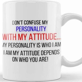 Baskı Dükkanı Don't Confuse My Personality With My Attitude Sarcastic Funny Kupa Bardak