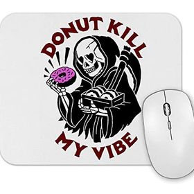 Baskı Dükkanı Donut Kill My Vibe Mouse Pad