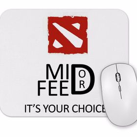 Baskı Dükkanı Dota 2 Mid Or Feed Mouse Pad