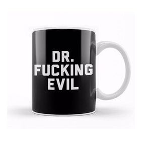 Baskı Dükkanı Dr Fucking Evil Porselen Beyaz Kupa Bardak