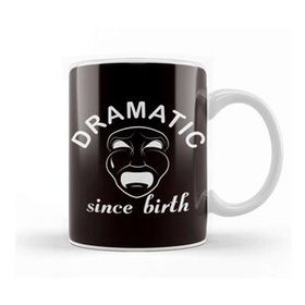 Baskı Dükkanı Dramatic Since Birth Actor Actress Acting Drama Theatre Geek Kupa