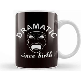 Baskı Dükkanı Dramatic Since Birth Actor Actress Acting Drama Theatre Geek Kupa