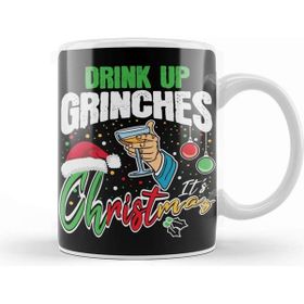 Baskı Dükkanı Drink Up Grinches Its Christmas Kupa