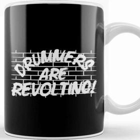 Baskı Dükkanı Drummers Are Revolting Kupa