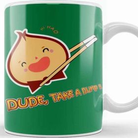 Baskı Dükkanı Dude Take a Dump Kupa