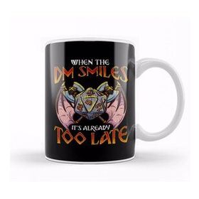 Baskı Dükkanı Dungeon Master When the Dm Smiles It is too Late Funny Gaming Kupa