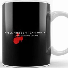 Baskı Dükkanı Dystopian Tell Freedom I Said Hello Quote Kupa Bardak