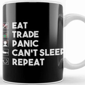 Baskı Dükkanı Eat Trade Panic Can't Sleep Repeat Trading Kupa Bardak