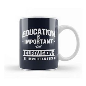 Baskı Dükkanı Education Is Important But Eurovision Is Importantest Kupa Bardak