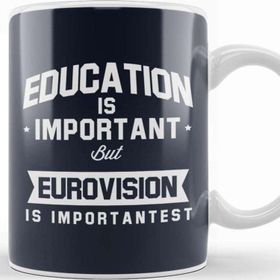 Baskı Dükkanı Education Is Important But Eurovision Is Importantest Kupa Bardak