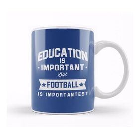 Baskı Dükkanı Education Is Important But Football Is Importantest Kupa Bardak