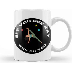 Baskı Dükkanı Eff You See Kay Why Oh You Yoga Kupa Bardak