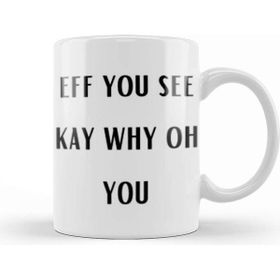 Baskı Dükkanı Eff You See Kay Why Oh You Yoga Lover Kupa Bardak