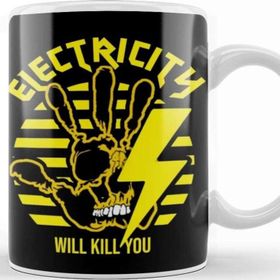 Baskı Dükkanı Electricity Will Kill You Dangers Kupa