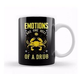 Baskı Dükkanı Emotions Are One Hell Of A Drug Zodiac Crab Cancer Kupa