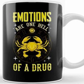 Baskı Dükkanı Emotions Are One Hell Of A Drug Zodiac Crab Cancer Kupa