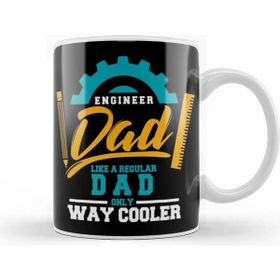 Baskı Dükkanı Engineer Dad Like A Regular Dad Only Way Cooler Porselen Beyaz Kupa Bardak
