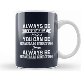Baskı Dükkanı Eurovision Be Yourself Unless You Can Be Graham Norton Kupa