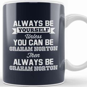 Baskı Dükkanı Eurovision Be Yourself Unless You Can Be Graham Norton Kupa