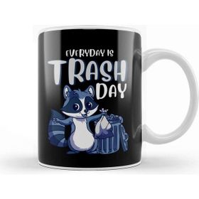 Baskı Dükkanı Everyday is Trash Day Raccoon Pun Kupa