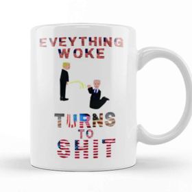Baskı Dükkanı Everything Woketurns To Shit Donald Trump Kupa