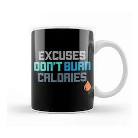 Baskı Dükkanı Excuses Don T Burn Calories Gym Workout Motivation Kupa