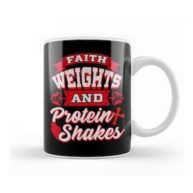 Baskı Dükkanı Faith Weights and Protein Shakes Religion Workout Kupa