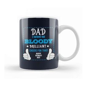 Baskı Dükkanı Fathers Day Dad I Turned Out Bloody Brilliant Kupa Bardak