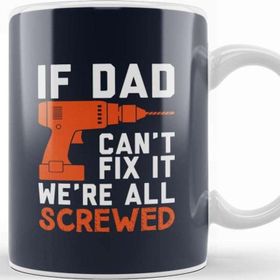 Baskı Dükkanı Fathers Day Fix It Dad Or We're Screwed Kupa Bardak