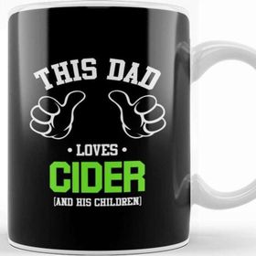 Baskı Dükkanı Fathers Day This Dad Loves Cider And His Children Kupa Bardak