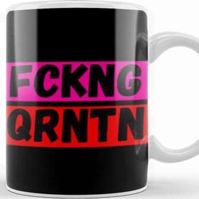 Baskı Dükkanı Fckng Qrntn Mask Fckng Qrntn Kupa Bardak