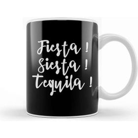 Baskı Dükkanı Fiesta Siesta Tequila Kupa Bardak