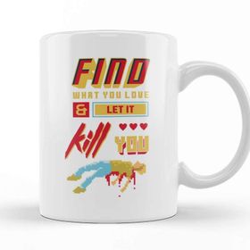 Baskı Dükkanı Find What You Love And Let It Kill You Pixel Art Kupa Bardak