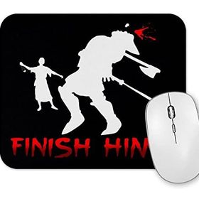 Baskı Dükkanı Finish Him Mouse Pad