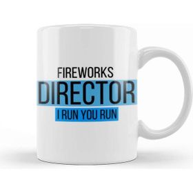 Baskı Dükkanı Fireworks Director I Run You Run Kupa Bardak