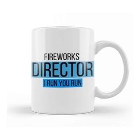 Baskı Dükkanı Fireworks Director I Run You Run Kupa Bardak