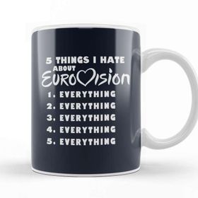 Baskı Dükkanı Five Things I Hate About Eurovision Beyaz 330 ml Porselen Kupa Bardak