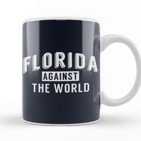 Baskı Dükkanı Florida Against The World Angsty Slogan Kupa